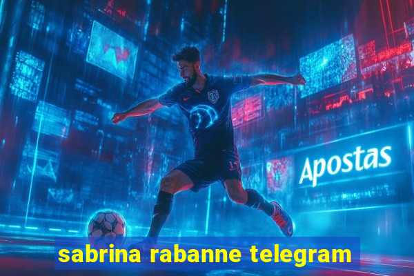 sabrina rabanne telegram